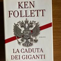 Ken Follet - la caduta dei giganti