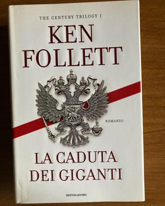 Ken Follet - la caduta dei giganti