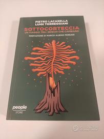 Lacasella P., Torreggiani L., Sottocorteccia