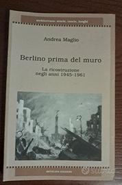 "Berlino prima del muro" di Andrea Maglio 
