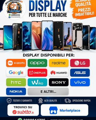 Display Samsung iPhone Xiaomi ecc