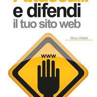 Attacca e difendi il tuo sito web (hacker libro)