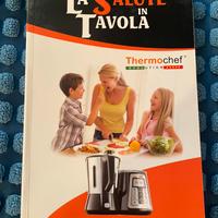Thermochef Evolution - La salute in tavola