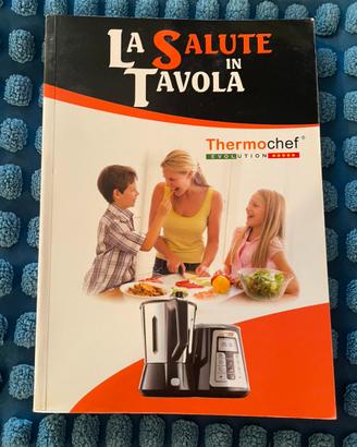 Thermochef Evolution - La salute in tavola