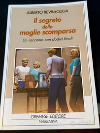 Il segreto della moglie scomparsa – Alberto Bevila
