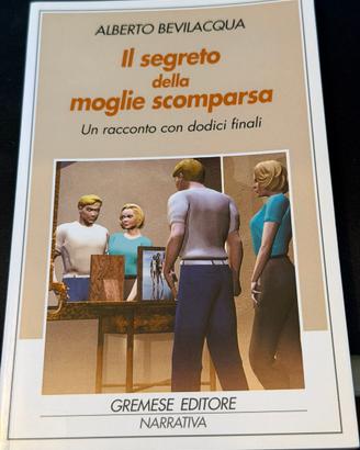 Il segreto della moglie scomparsa – Alberto Bevila