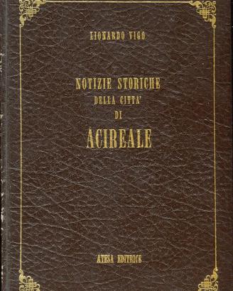 LIONARDO VIGO  NOTIZIE STORICHE DELLA CITTÀ DI ACI