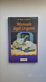 Manuale degli origami - M. Milani e P. Nastasi