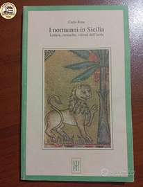 I Normanni in Sicilia - Carlo Ruta