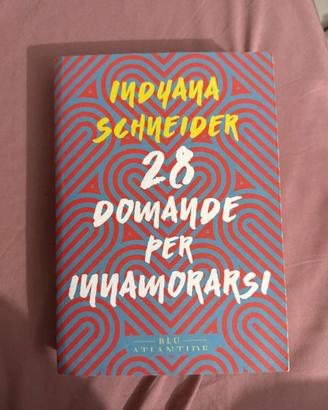 28 domande per innamorarsi - Indyana Schneider