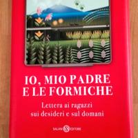 IO, MIO PADRE E LE FORMICHE
