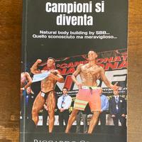 Campioni si diventa di Riccardo Grandi