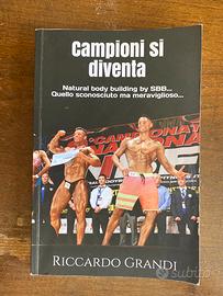 Campioni si diventa di Riccardo Grandi