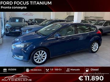 Ford Focus 1.5 120 CV Start&Stop Titanium FINANZIA