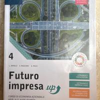 Libro Economia Az."Futuro impresa up"-4^anno