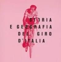 Storia e geografia del Giro d'Italia.