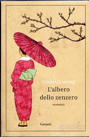 L’albero dello zenzero. Autore Oswald Wynd.