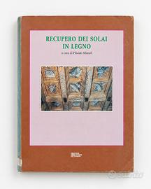 Recupero dei solai in legno – manuale tecnico