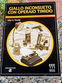 GIALLO INCONSUETO CON OPERAIO TIMIDO - TESTAJ