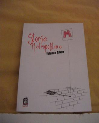 STORIE METROPOLITANE / Fabiano Ambu / 2011