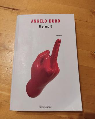 "Il piano B"  Angelo Duro