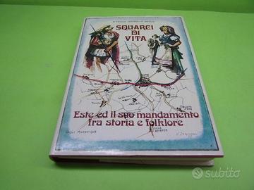 Squarci di vita, Este ed il suo mandamento fra sto