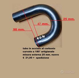 TUBO CURVATO A 180 GRADI DIAMETRO 25MM. VEDI FOTO.