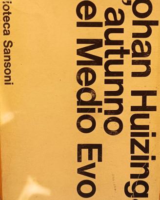L'autunno del Medio Evo - Johan Huizinga