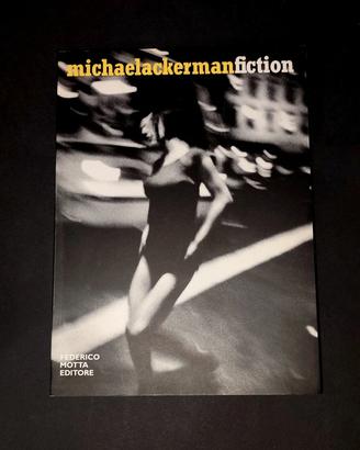 Michael Ackerman - Fiction [1a Ed. Ita]