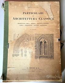 PARTICOLARI DI ARCHITETTURA CLASSICA - A. Ventura