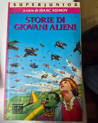 Isaac Asimov - Storie di giovani alieni