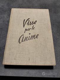 Libro Raro Rilegato"Visse per le Anime" 1962  