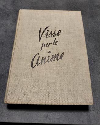 Libro Raro Rilegato"Visse per le Anime" 1962  