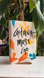 Ghana must go, by Taiye Selasi
