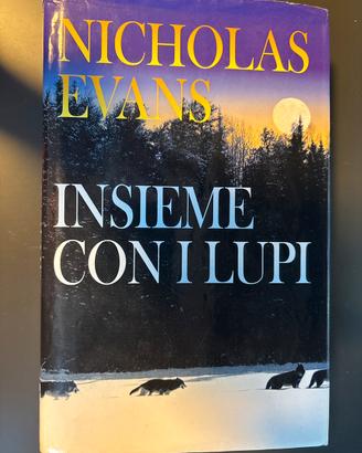 Libro "insieme con i lupi" di nicholas Evans