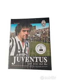 Juventus gli anni del re  Bruno Bernardi Juve
