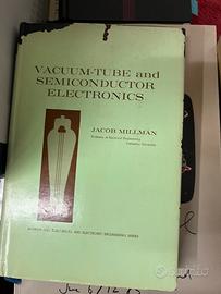 Vacuum-Tube and Semiconductor Electronics.