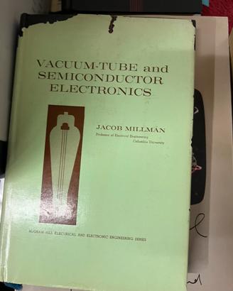 Vacuum-Tube and Semiconductor Electronics.