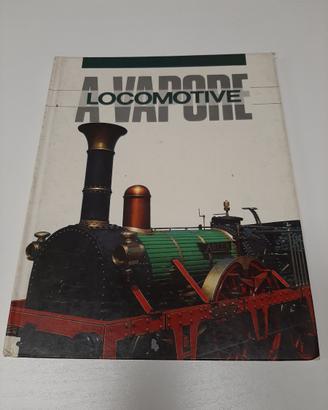 Libro "Locomotive a vapore"