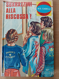 Sbarazzini alla riscossa, M.E.Caselli, Malipiero E