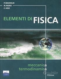 Elementi di Fisica - Meccanica e Termodinamica