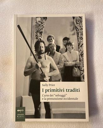 Libro saggio “I primitivi traditi” di Sally Price