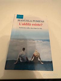 L’aldilà esiste? Manuela Pompas libro usato spirit