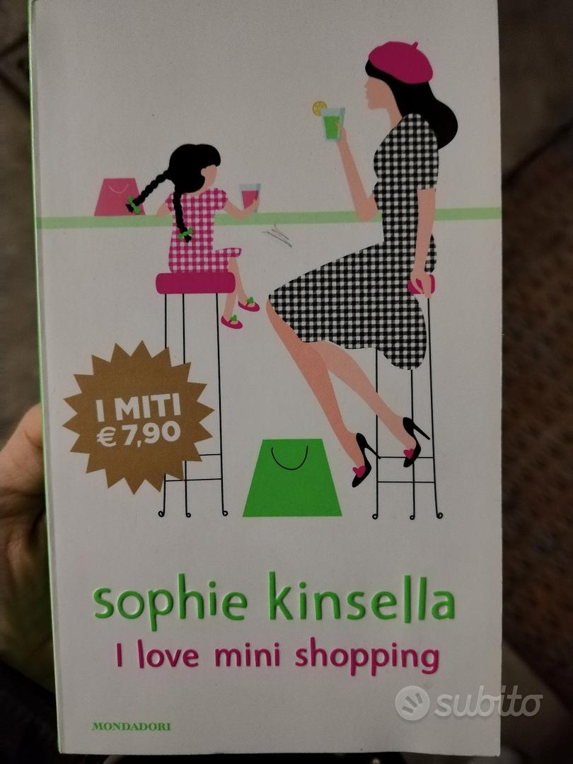 Libro I love mini shopping - Sophie Kinsella - Libri e Riviste In vendita a  Milano