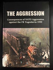 THE AGGRESSION - NATO Agression against Yuogoslavi