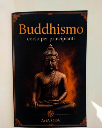 Buddhismo. Corso per principianti 