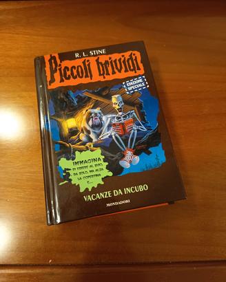 Piccoli brividi - Vacanze da incubo - R. L. Stine