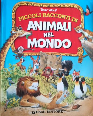 Piccoli Racconti di Animali nel Mondo