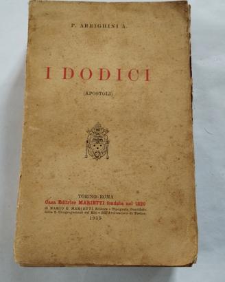 libro antico 1935"I dodici(apostoli)" ed.Marietti
