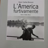 L'AMERICA FURTIVAMENTE HENRI CARTIER-BRESSON